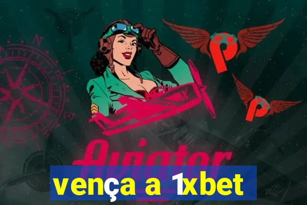 vença a 1xbet